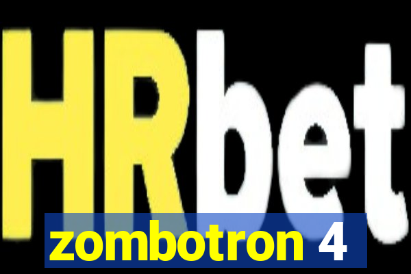 zombotron 4